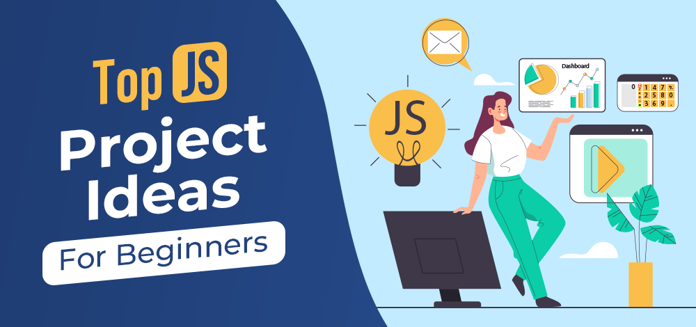 Top 10 JavaScript Projects Ideas For Beginners 2023