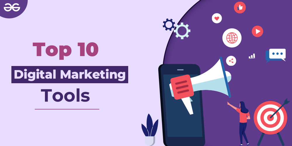 Top 10 Digital Marketing Tools - GeeksforGeeks