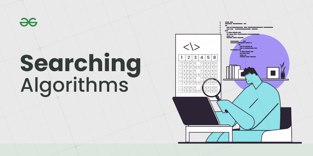 Searching Algorithms - GeeksforGeeks