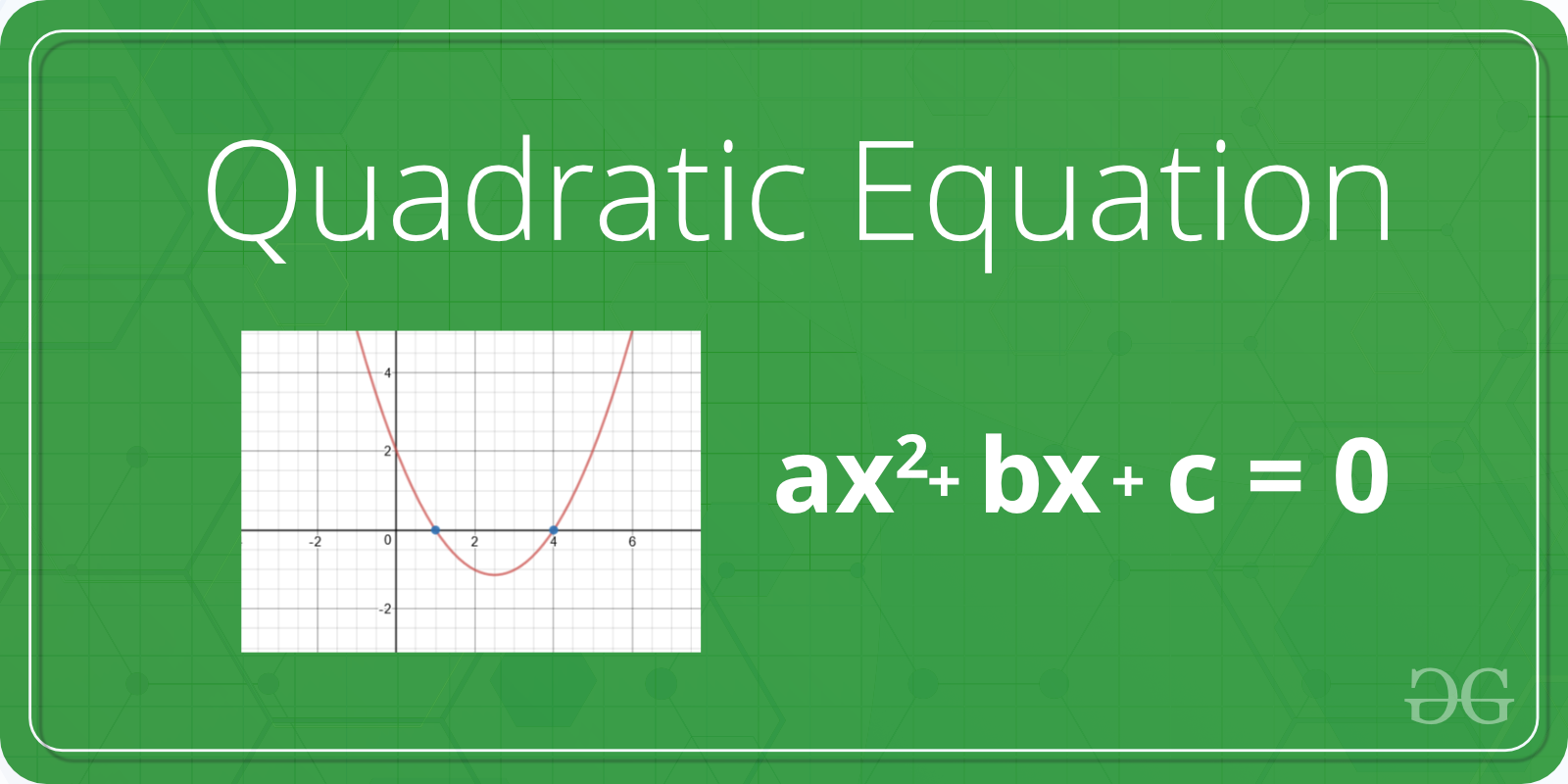 Python Program To Solve Quadratic Equation Geeksforgeeks