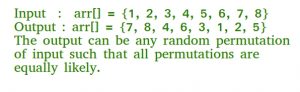 Shuffle a given array using Fisher–Yates shuffle Algorithm - GeeksforGeeks