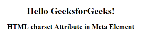 Html Meta Charset Attribute Geeksforgeeks