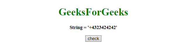 How To Check If String Contains Only Digits In Javascript ? - Geeksforgeeks