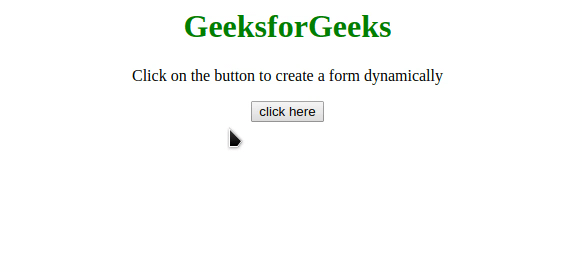 How To Create A Form Dynamically With The Javascript? - Geeksforgeeks