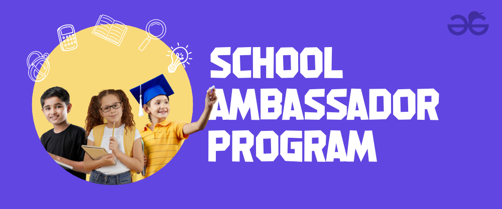 GeeksforGeeks School Ambassador Program