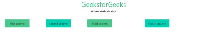 Bulma Variable Gap - GeeksforGeeks