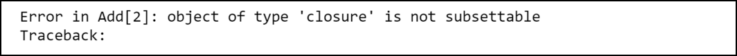 How To Fix In R: Object Of Type 'Closure' Is Not Subsettable - Geeksforgeeks