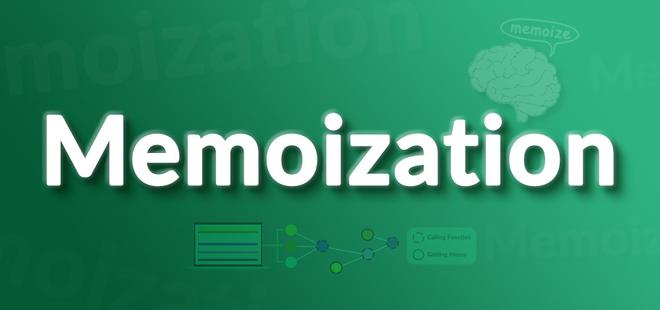 What is memoization