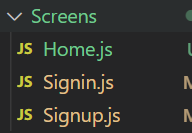 Create files "Signin.js", "Signup.js", "Home.js"