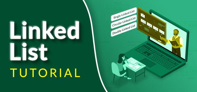 Linked List Tutorial