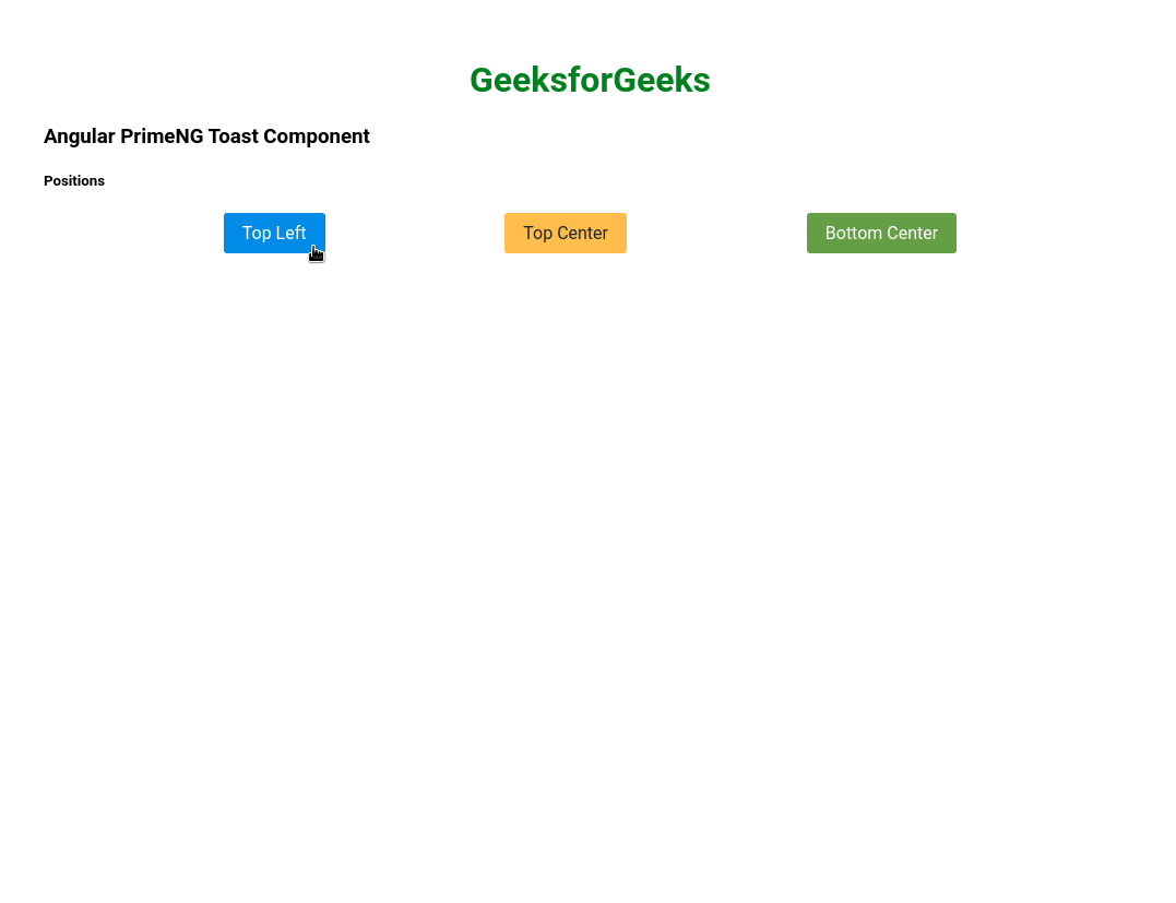 Angular PrimeNG Toast Component Angular PrimeNG Toast Component