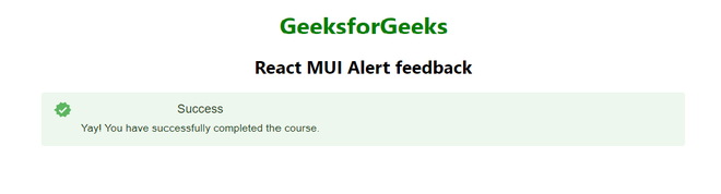 React MUI Alert Feedback - GeeksforGeeks