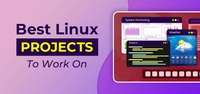 10 Best Linux Project Ideas For Beginners - GeeksforGeeks