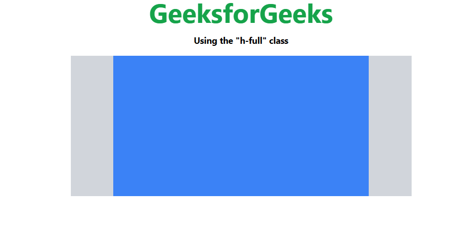 How To Make Div Fill Full Height Of Parent In Tailwind Css ? - Geeksforgeeks