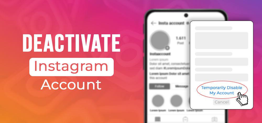 How To Deactivate Instagram Account?