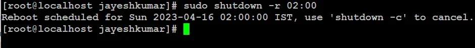 sudo shutdown –r 02:00