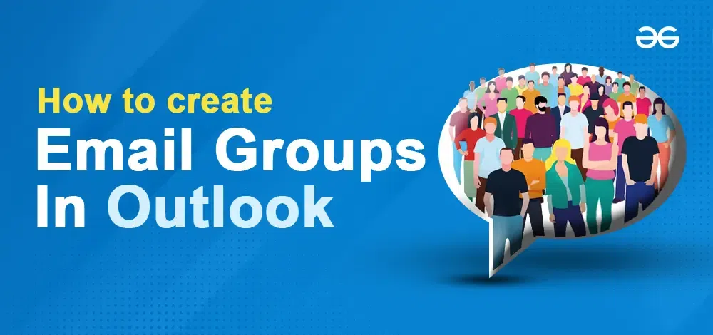 How To Create Email Groups In Outlook Geeksforgeeks 4257