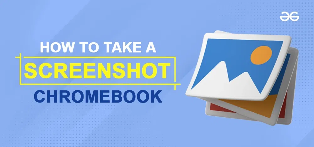 How To Take A Screenshot On Chromebook 2023.webp