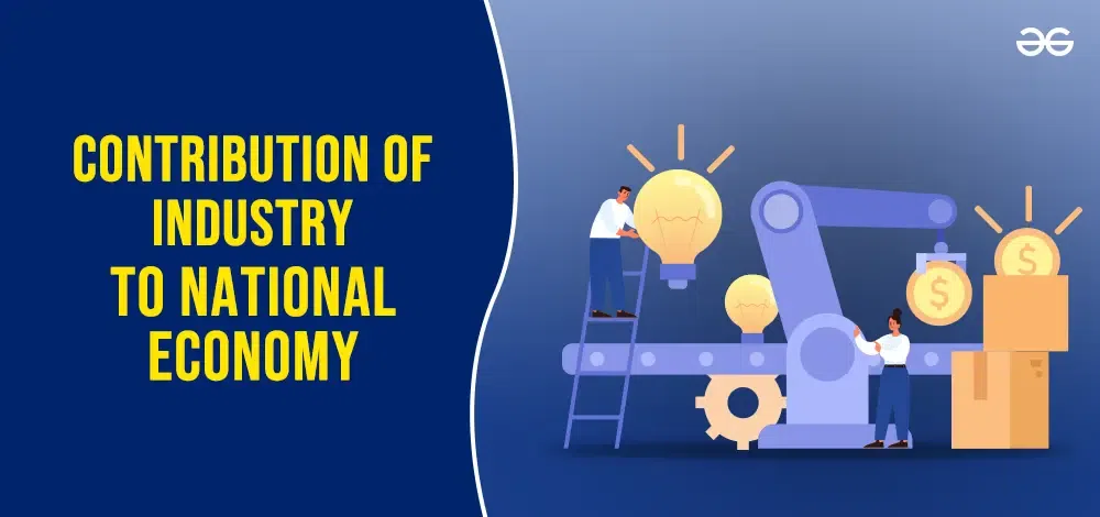 What is the Contribution of Industry to National Economy?