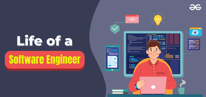 A Day in a Life of a Software Engineer | GeeksforGeeks