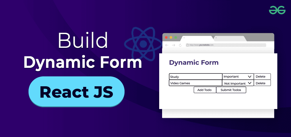 How to Build Dynamic Forms in React