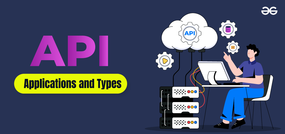 Types and Applications of API