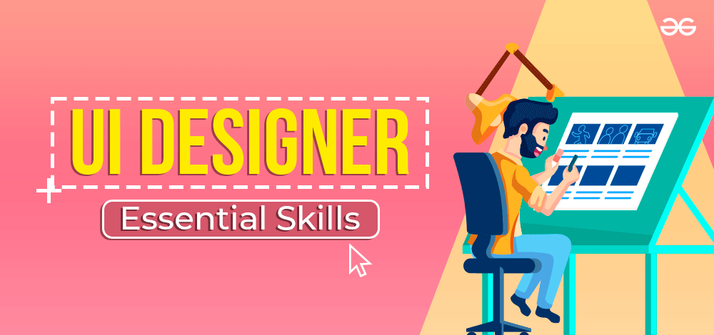 Essential Skills For UI Designers