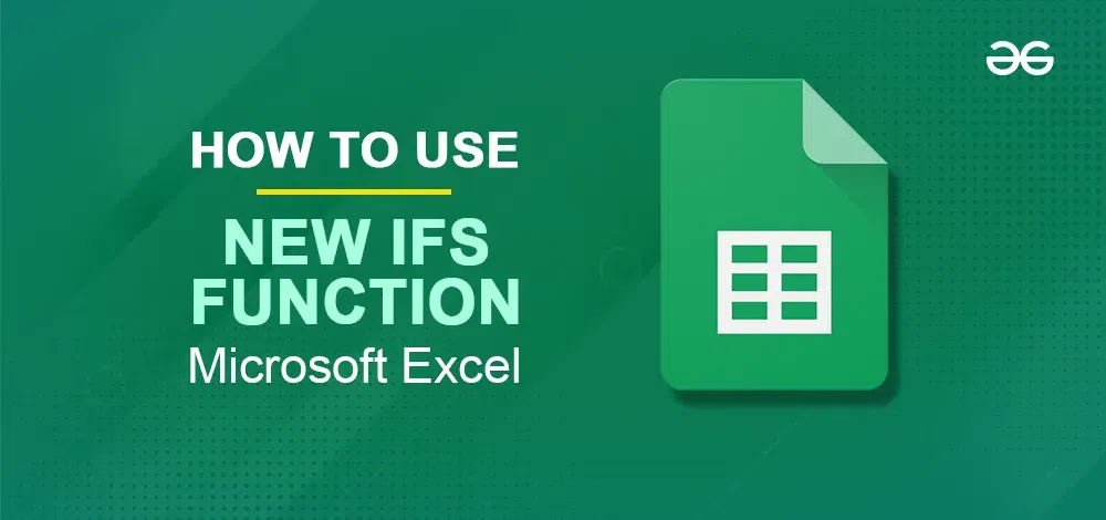 Google Sheets IFS Function - GeeksforGeeks