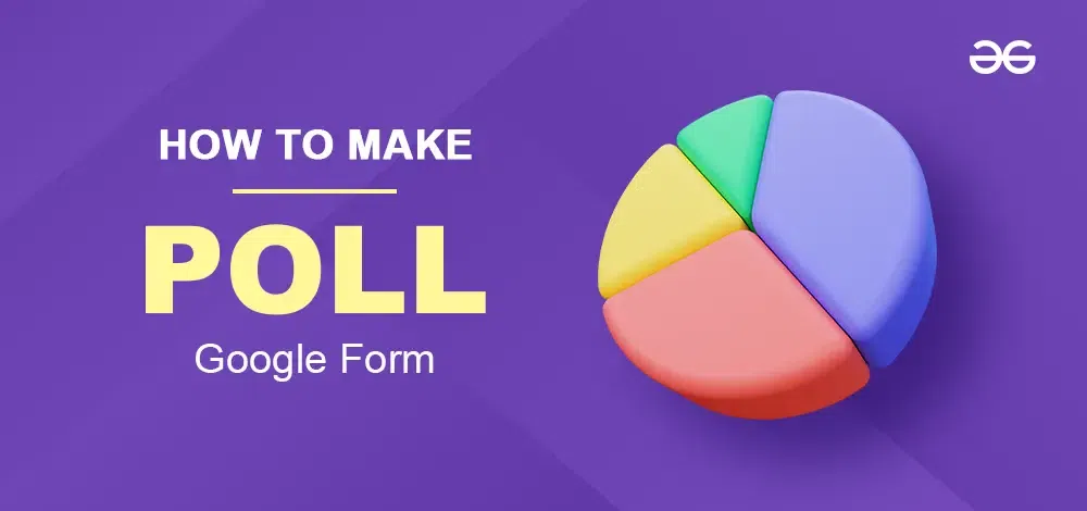 How-To-Make-A-Poll-In-Google-Forms