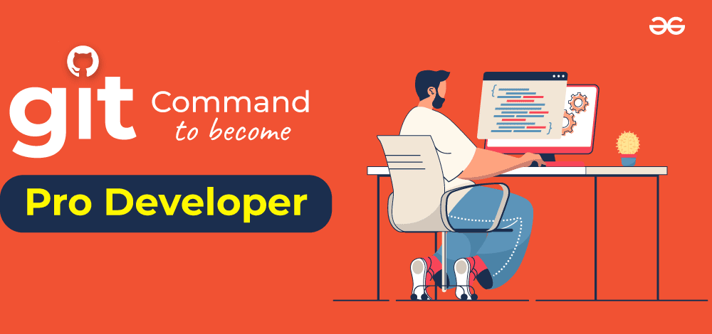 Top Git Commands to Become a Pro Developer