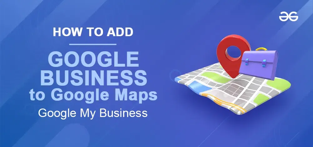 How-To-Add-My-Business-To-Google-Maps