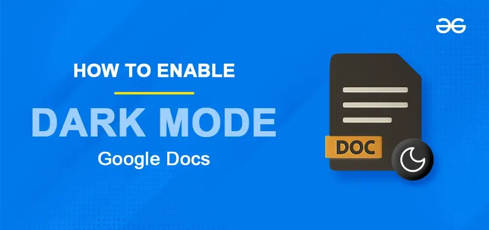 How to Enable Dark Mode in Google Docs