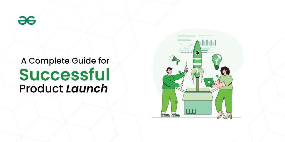 complete Guide to Product Launch