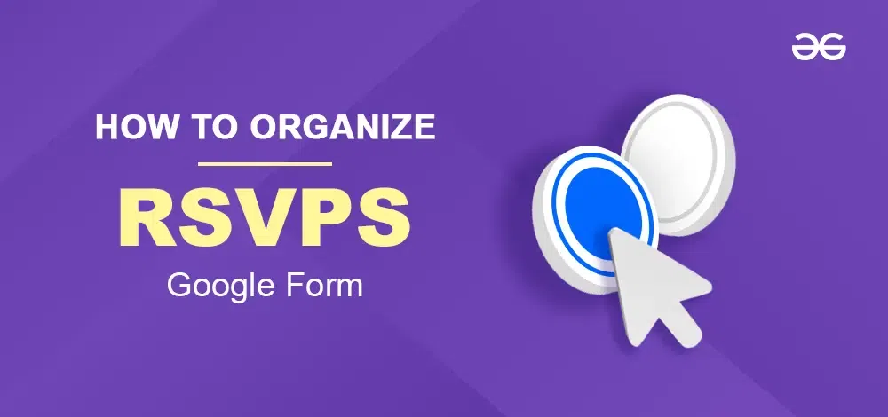 Organizing-Rsvps-Using-Google-Forms