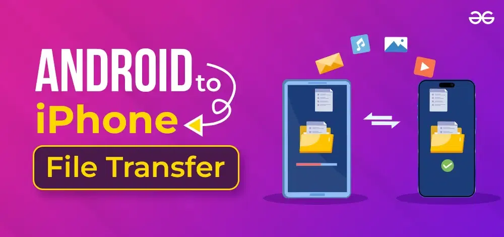 How To Transfer Files From Android to iPhone