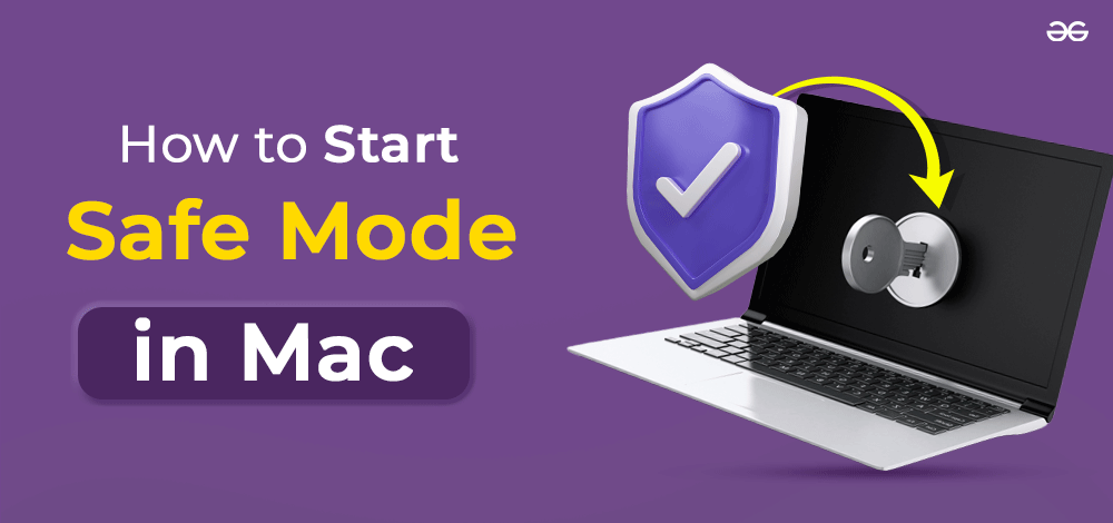 How to Start Your Mac in Safe Mode