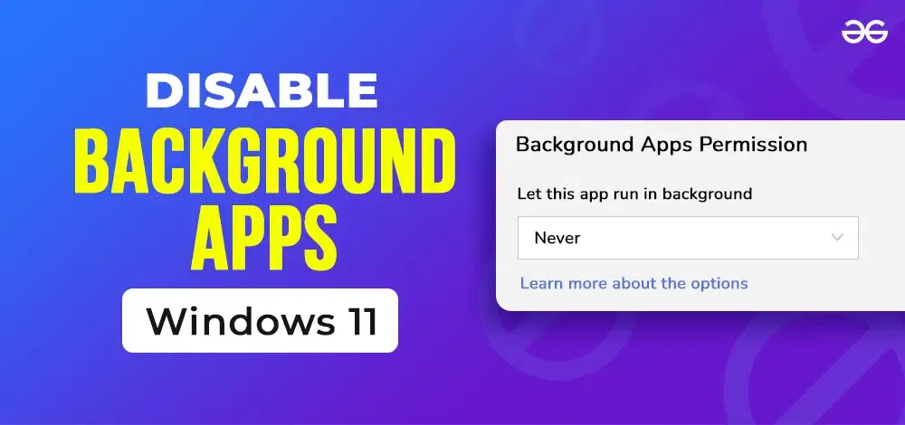 How-to-Disable-Background-Apps-in-Windows-11