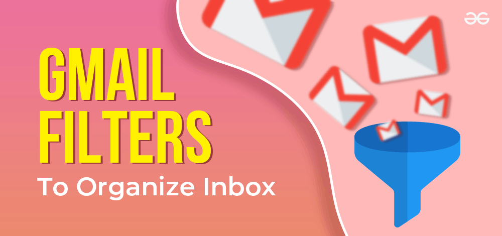 Best Gmail Filters to Organize Your Inbox