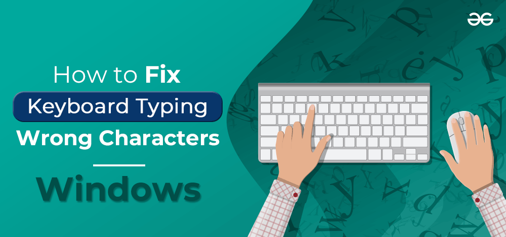 How-to-Fix-Keyboard-Typing-Wrong-Characters-in-Windows