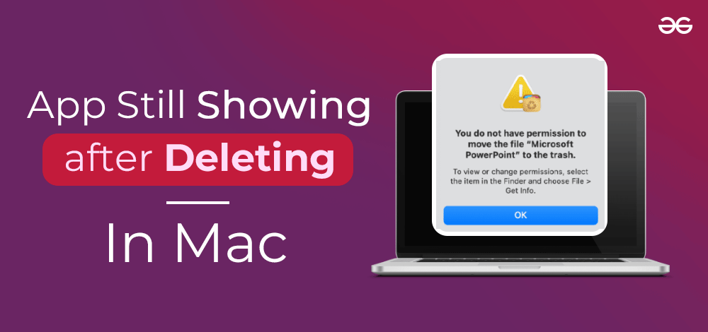 How-to-fix-the-app-not-deleting-or-still-showing-after-deleting-on-Mac