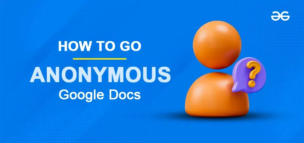 How-To-Go-Anonymous-On-Google-Docs