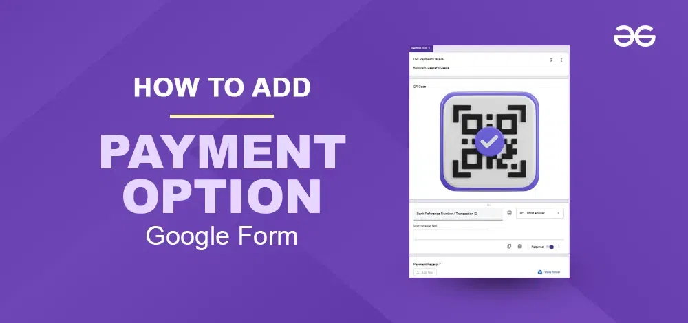 how-to-include-payment-option-in-google-forms-geeksforgeeks