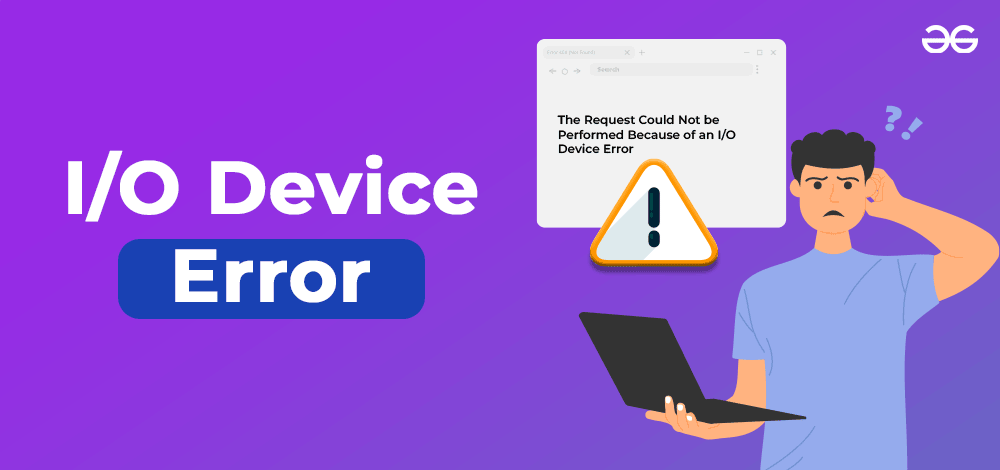 Request-Could-Not-be-Performed-Because-of-an-I-O-Device-Error