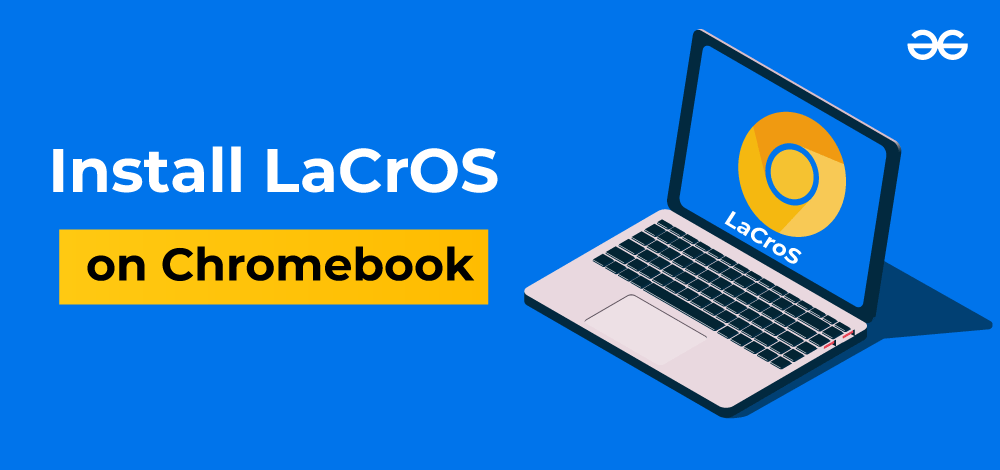 How-to-Install-LaCrOS-on-Chromebook