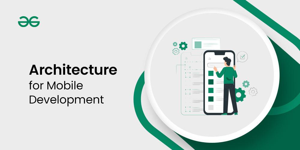 Architecture-for-Mobile-Development-(1)