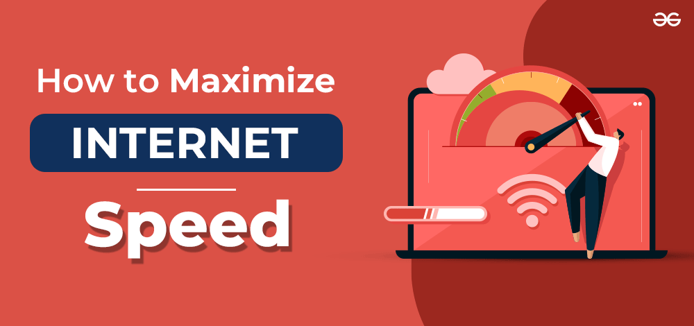 How-To-Maximize-the-Speed-of-Your-Internet-Connection