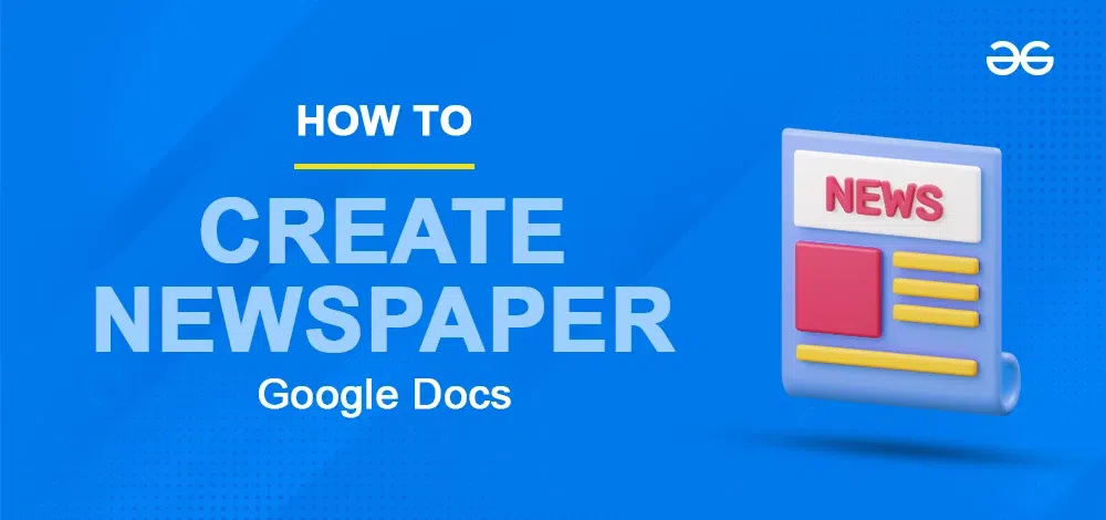 How-To-Create-A-Newspaper-In-Google-Docs