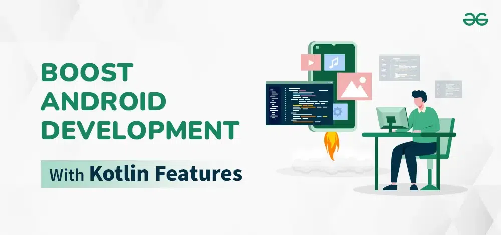 Introduction to Android Development - GeeksforGeeks