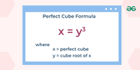 Perfect Cubes - Definition, List, Chart and Examples - GeeksforGeeks