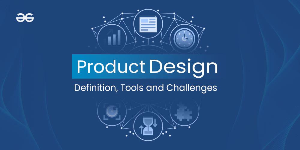 Product-Design--Definition-Tools-and-Challenges